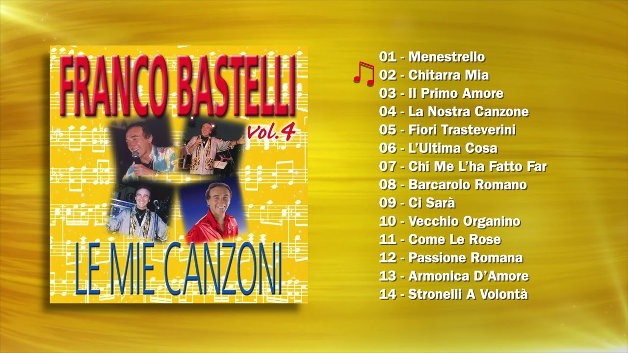 Franco Bastelli - Le Mie Canzoni, Vol. 4 (ALBUM COMPLETO)