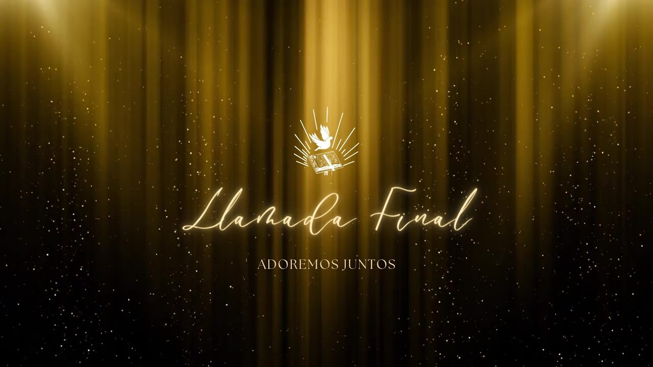 Culto de Fin del Año | Llamada Final