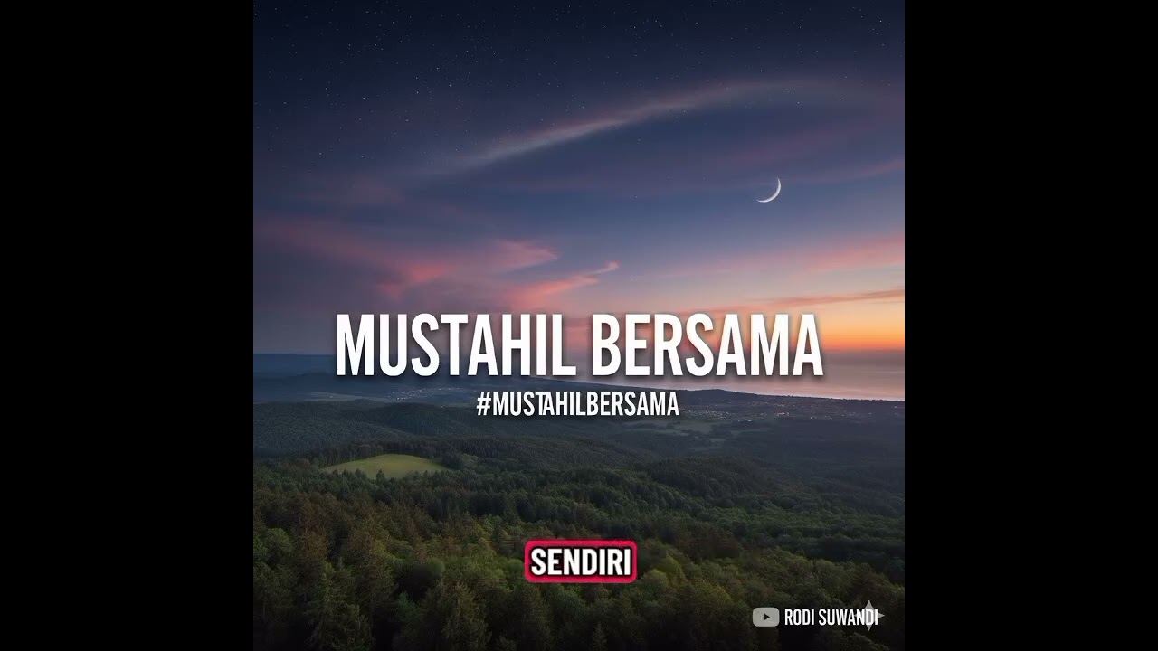 MUSTAHIL BERSAMA || LIRIK LAGU POP TERBARU 2026 , ENAK DI DENGAR || LAGU TRANDING HARI INI