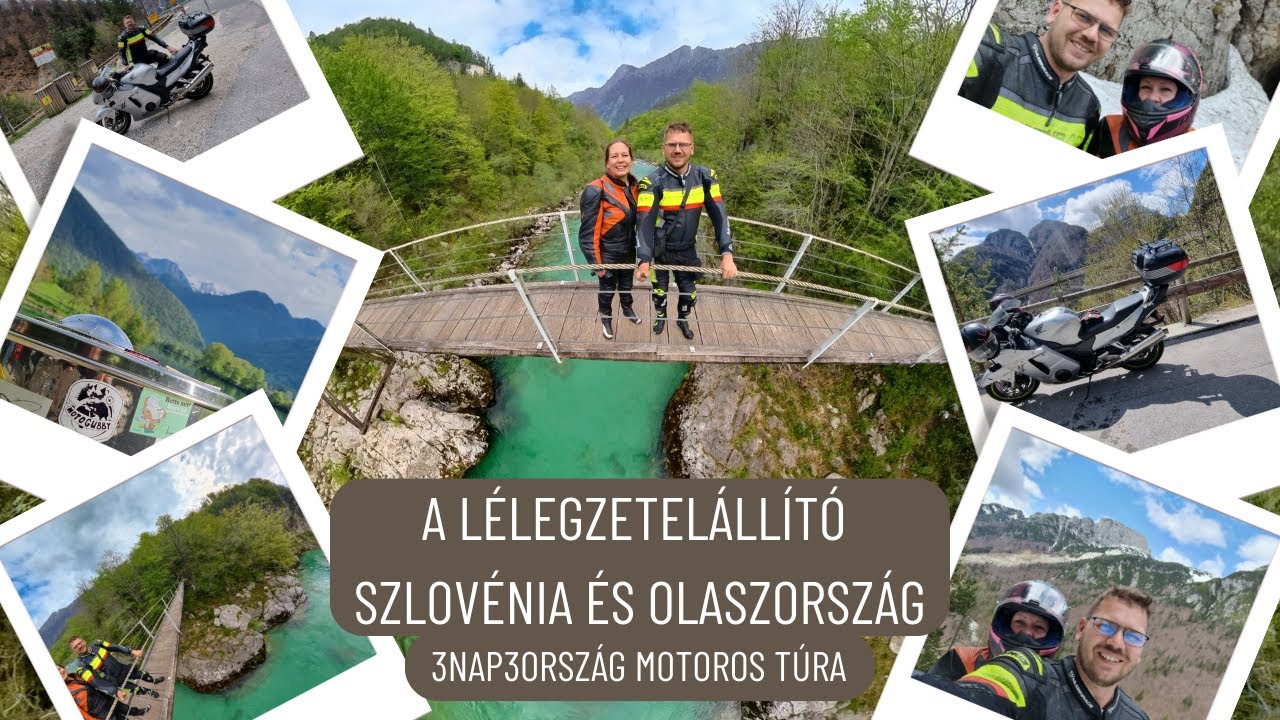 A lélegzetelállító Szlovénia és Olaszország, 3nap3ország motoros túra, feljutunk a Mangartra?