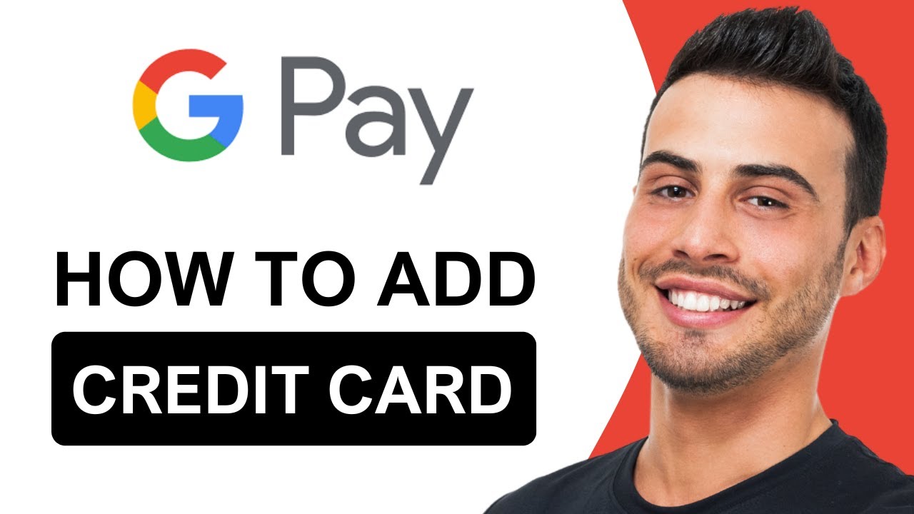 How To Add Credit Card To GPay (Google Pay) | Step-by-Step (2025)