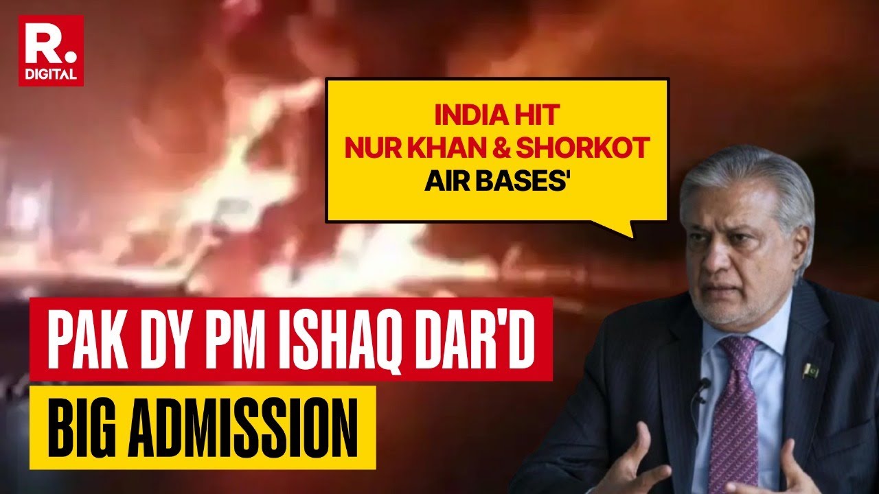 India Hit Nur Khan & Shorkot Air Bases: Pakistan Dy PM Ishaq Dar Big Admission On Operation Sindoor