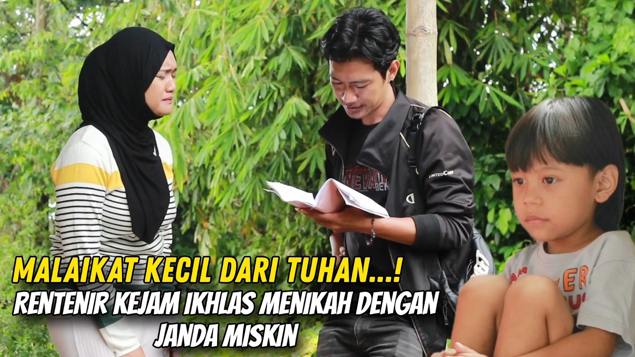 MALAIKAT KECIL DARI TUHAN...!RENTENIR KEJAM IKHLAS MENIKAH DENGAN JANDA MISKIN