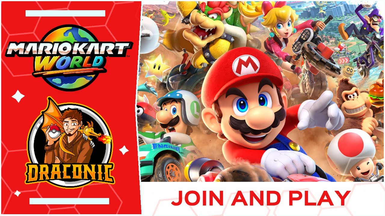 MARIO KART WORLD - JOIN & PLAY - Draconic Livestream