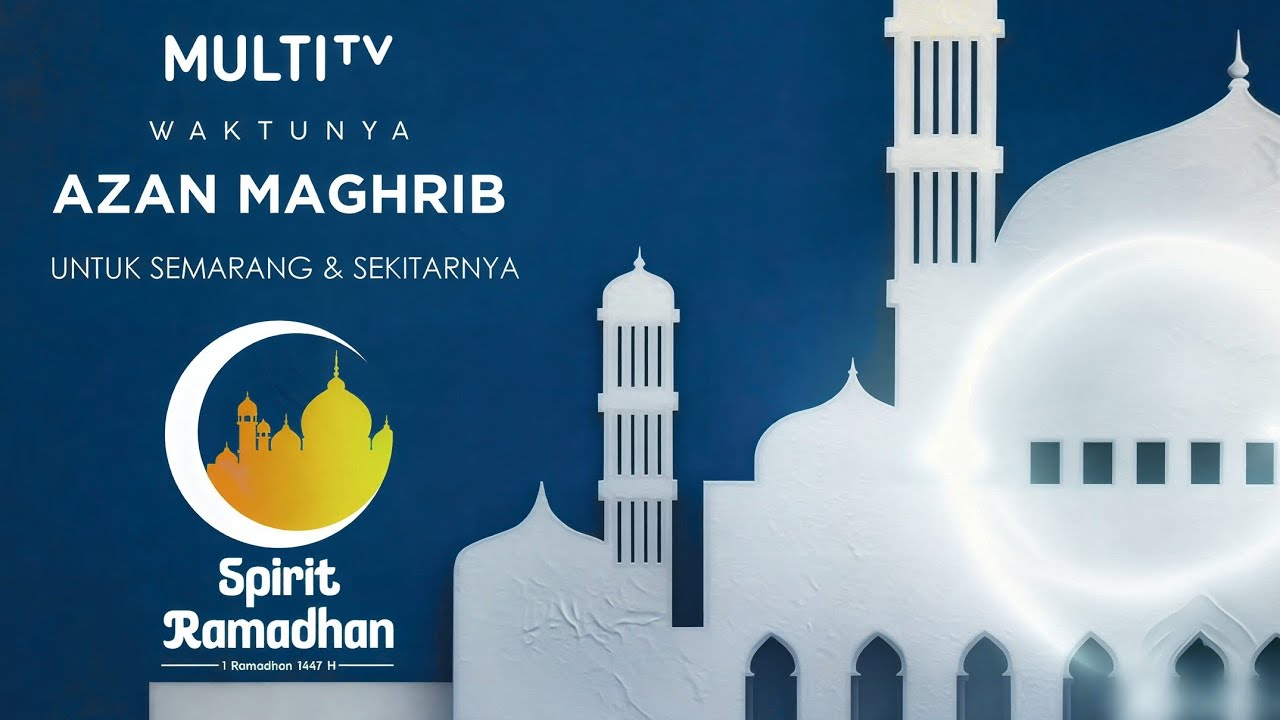 AZAN MAGHRIB MASJID RAYA BAITURRAHMAN SEMARANG