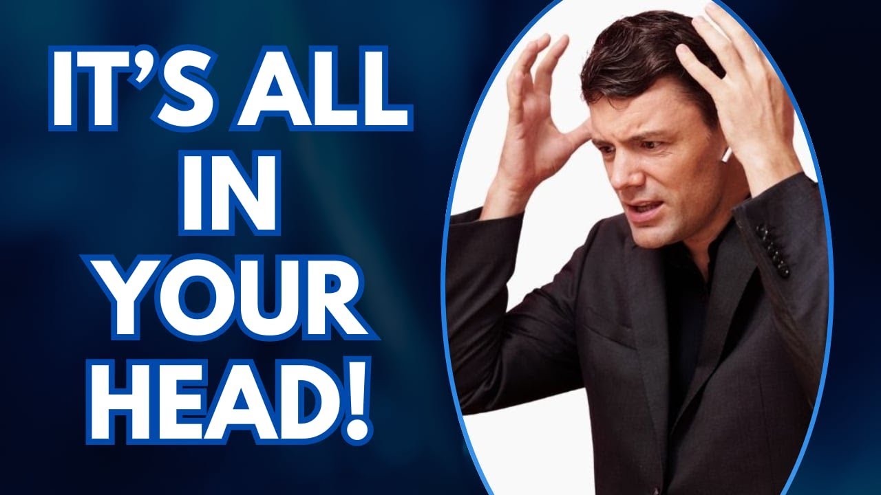 It's All In Your Head!