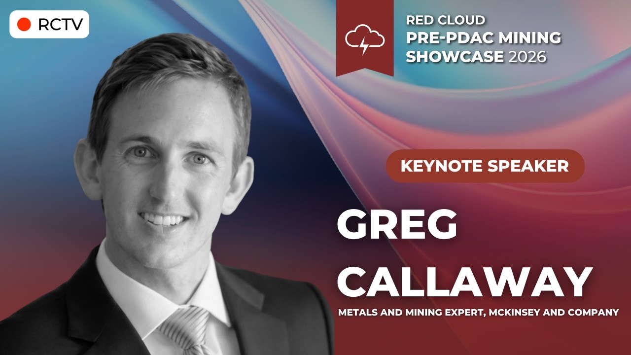 KEYNOTE SPEAKER: Greg Callaway & Global Materials Trends Shaping Mining in 2026 | Pre-PDAC 2026