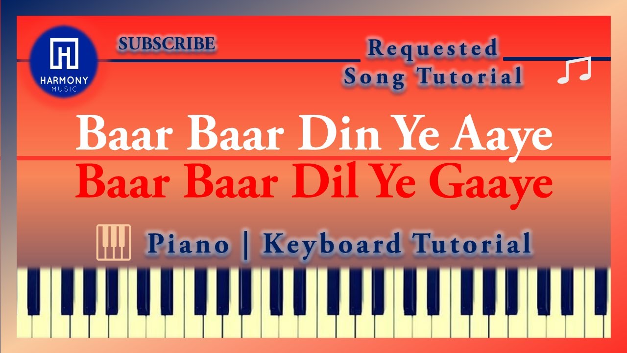 Baar Baar Din Ye Aaye | Piano | Keyboard |Tutorial | Happy Birthday | Sequel Song | Easy { Hindi }