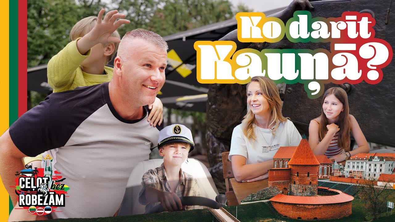 Kā izbaudīt Kauņu ar bērniem uz visiem 100%? 4k Eng subt.