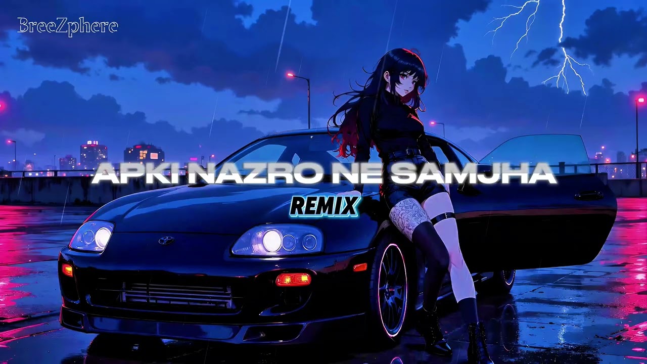 Aap Ki Nazro Ne Samjha - (BreeZphere REMIX)