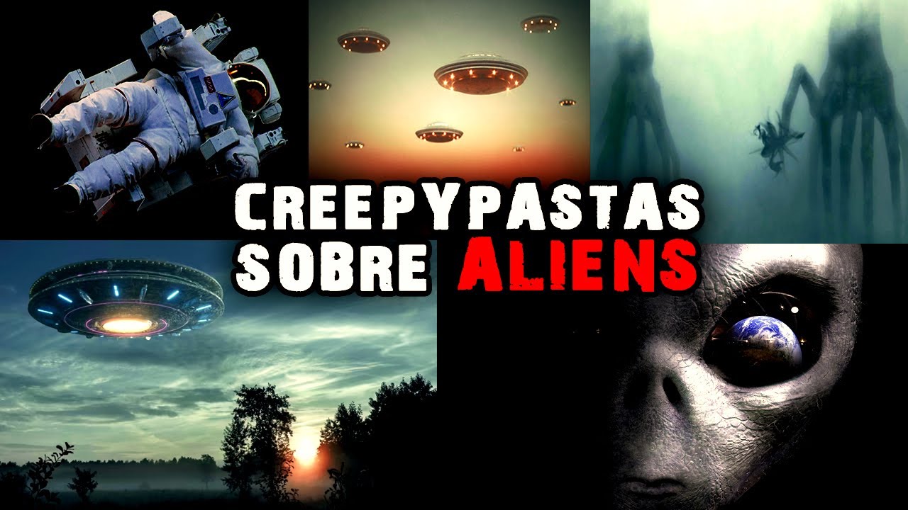 4 Creepypastas sobre EXTRATERRESTRES II 👽