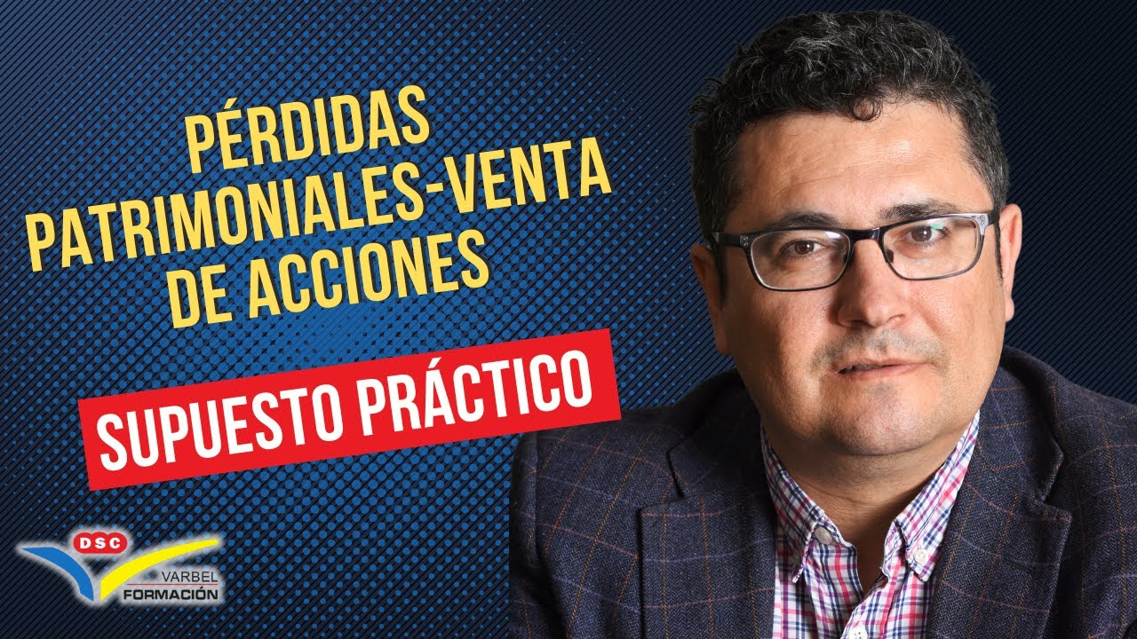 📴 PÉRDIDAS PATRIMONIALES - VENTA DE ACCIONES