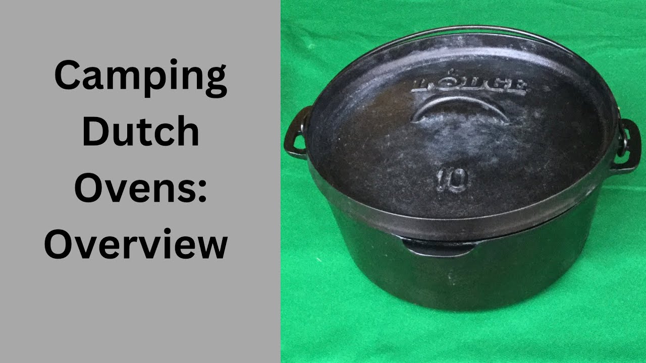 Camping Dutch Ovens Overview