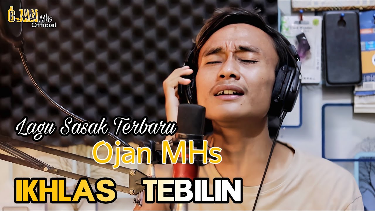 Lagu Sasak Terbaru Ojan MHS IKHLAS TEBILIN