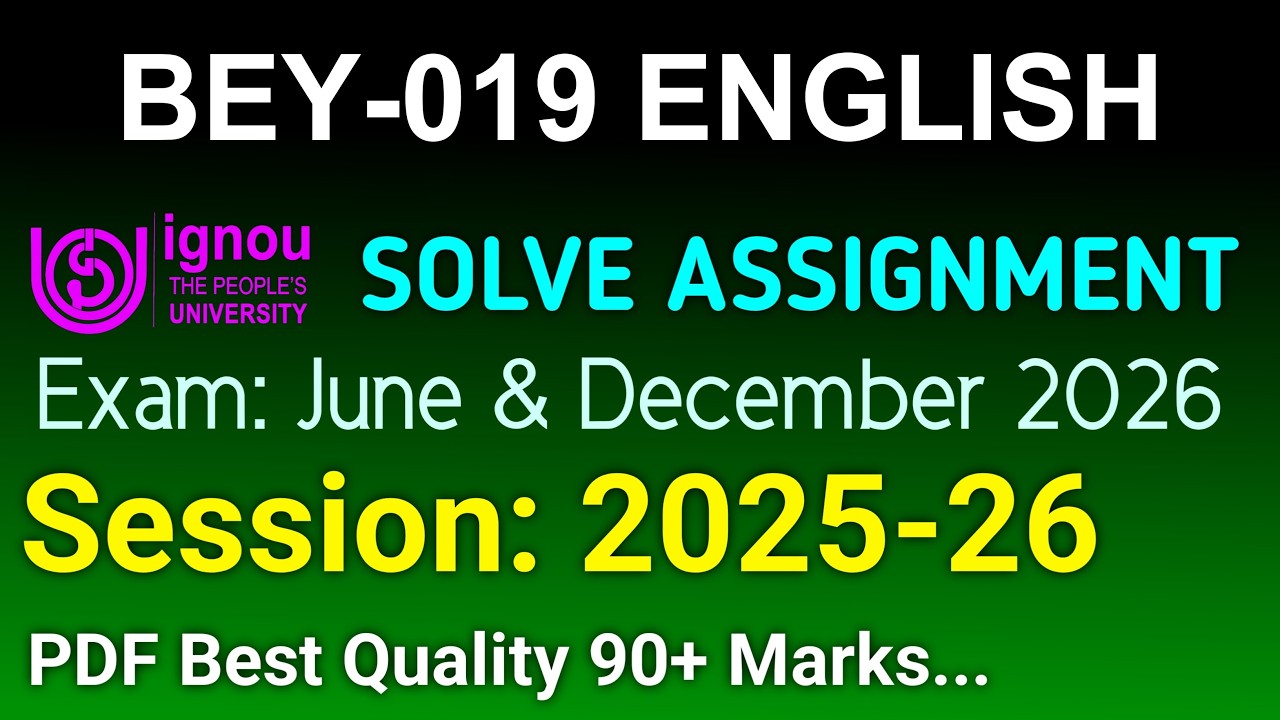 BEY 19 Solved Assignment 2026-27 English, BEY 19 Solved Assignment 2026, BEY-019 Assignment
