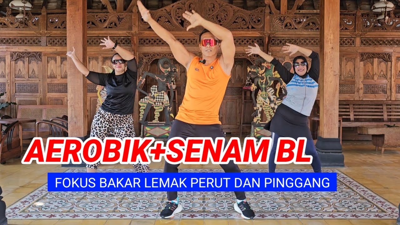 SENAM AEROBIK+ BL BAKAR LEMAK PERUT 