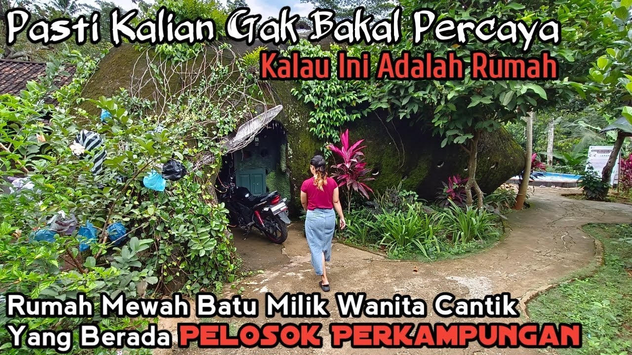 Rumah Mewah Didalam Batu Milik Wanita Cantik Dari Luar Seperti Rumah Terbengkalai Tapi Pas Masuk Wow