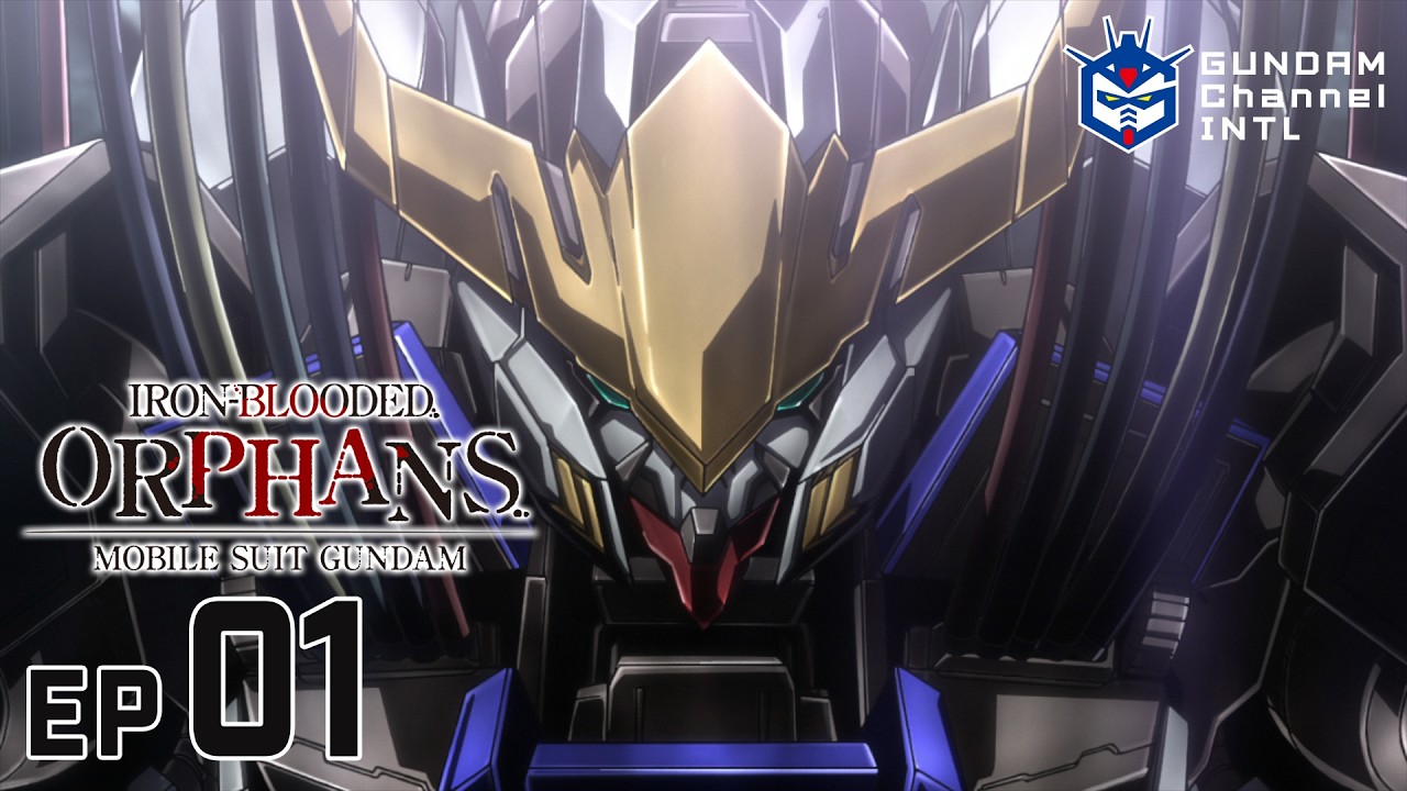 MOBILE SUIT GUNDAM IRON-BLOODED ORPHANS-Episode 1: IRON AND BLOOD…(15 languages)