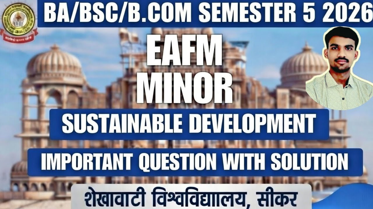 SUSTAINABLE DEVELOPMENT SEMESTER 5 |  SEKHAWATI UNIVERSITY EAFM  MINOR PAPER 2026| #pdusu 