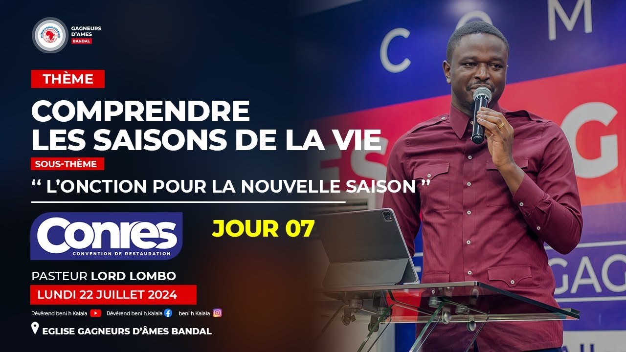 L'Onction pour la nouvelle saison | Pasteur LORD LOMBO I CONRES 2024 Jour 7