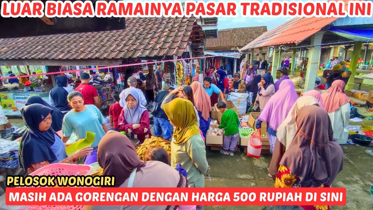 Menyenangkan, Berbelanja dan Menikmati Suasana Pasar Tradisional di Pelosok Wonogiri ‼️ 