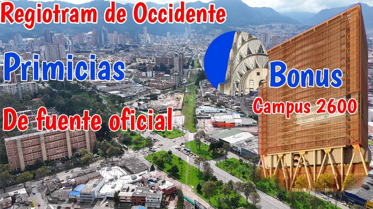 Regiotram de Occidente Primicias de fuente oficial Bonus: Campus 2600