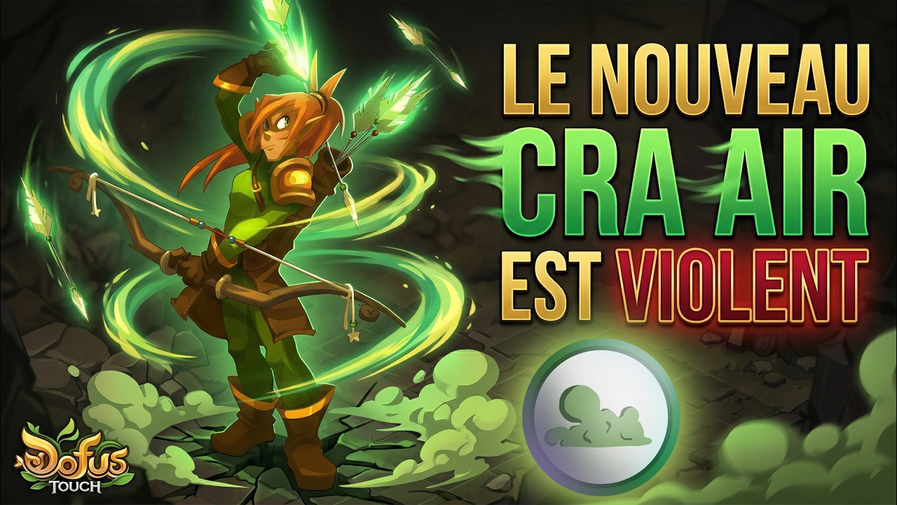 LE NOUVEAU CRA AIR EST GOD TIER ! - DOFUS TOUCH 2026