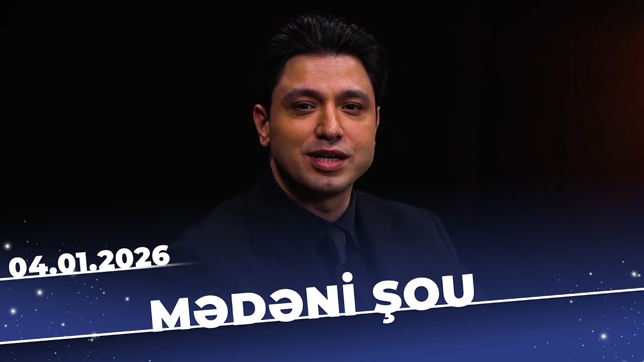 Mədəni Şou &ndash; Tam B&ouml;l&uuml;m - Abbas Bağırov, Ənvər Sadıqov - 04.01.2025
