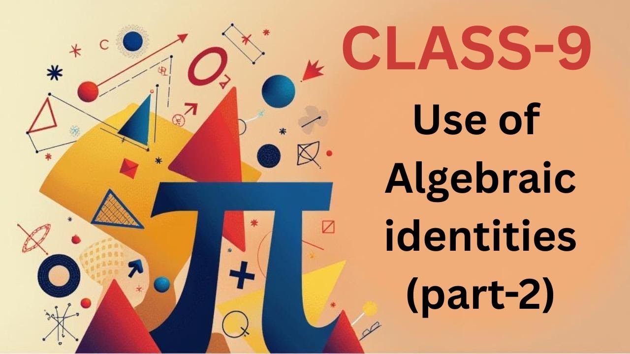 Use of algebraic identities (part-2)