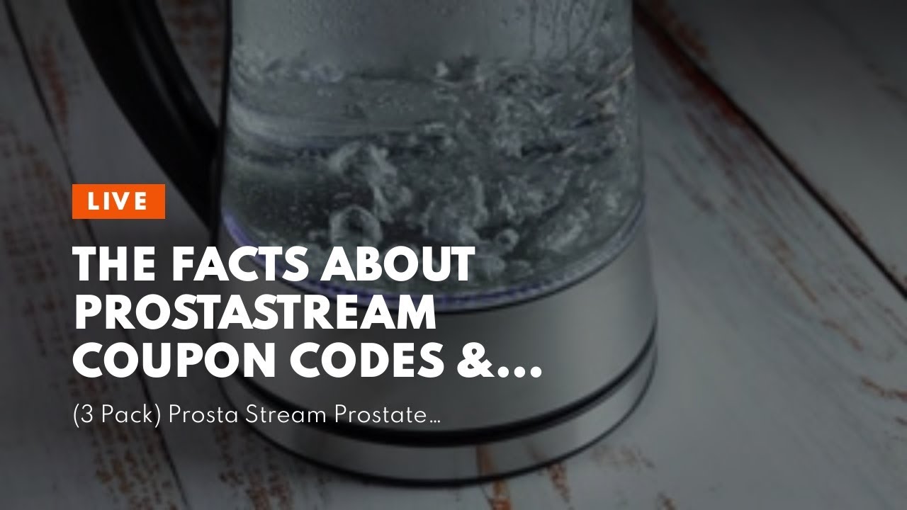 The Facts About ProstaStream Coupon Codes & Promo Revealed