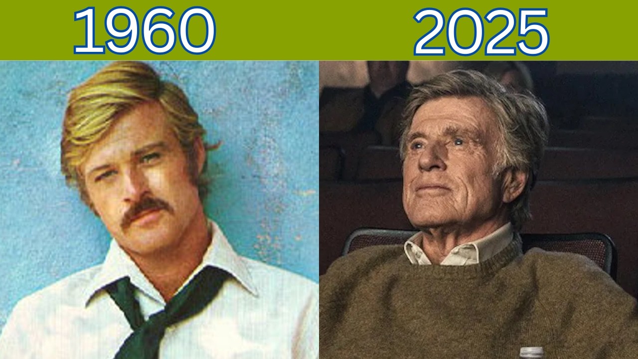 Remembering Robert Redford Then & Now