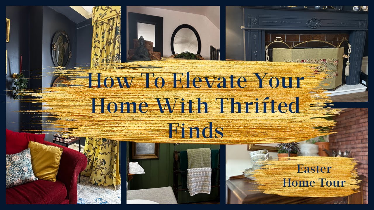 How To Elevate Your Home With Thrifted Finds  & Home Tour