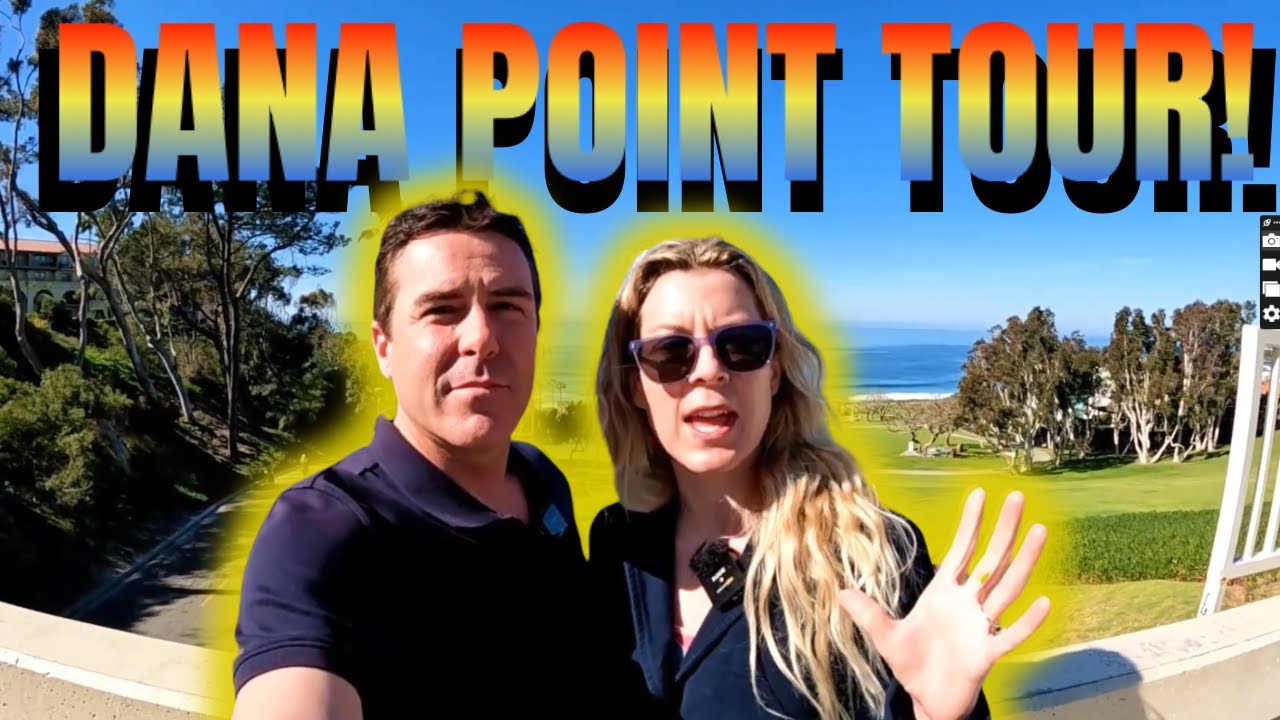 The ONLY Tour of Dana Point California (in Orange County) That You Will Need to Watch!