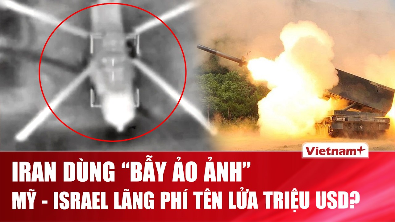 Thời sự Quốc tế sáng 06/03: Iran giăng “bẫy trực thăng”, Mi-17 bị tiêu diệt chỉ là mồi nhử?