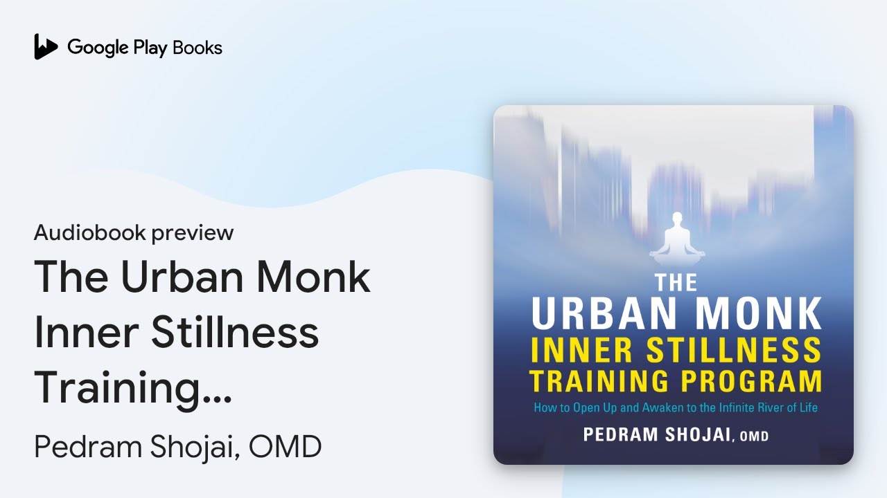 The Urban Monk Inner Stillness Training… by Pedram Shojai, OMD · Audiobook preview