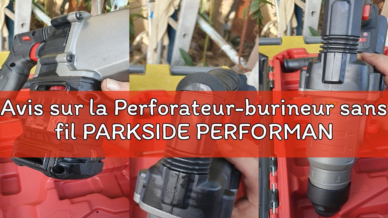 Avis sur la Perforateur-burineur sans fil PARKSIDE PERFORMANCE PKHAP 20-Li A1, 20 V
