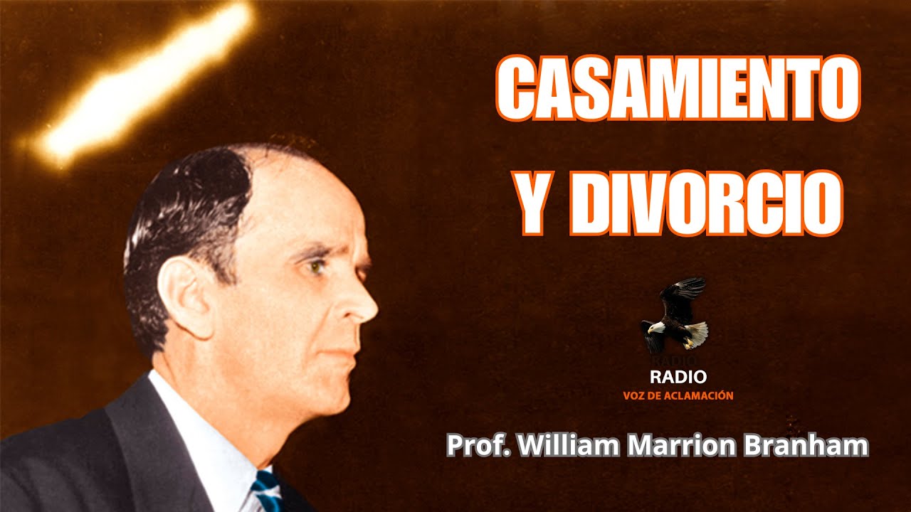 Casamiento y divorcio - William Branham | solo español