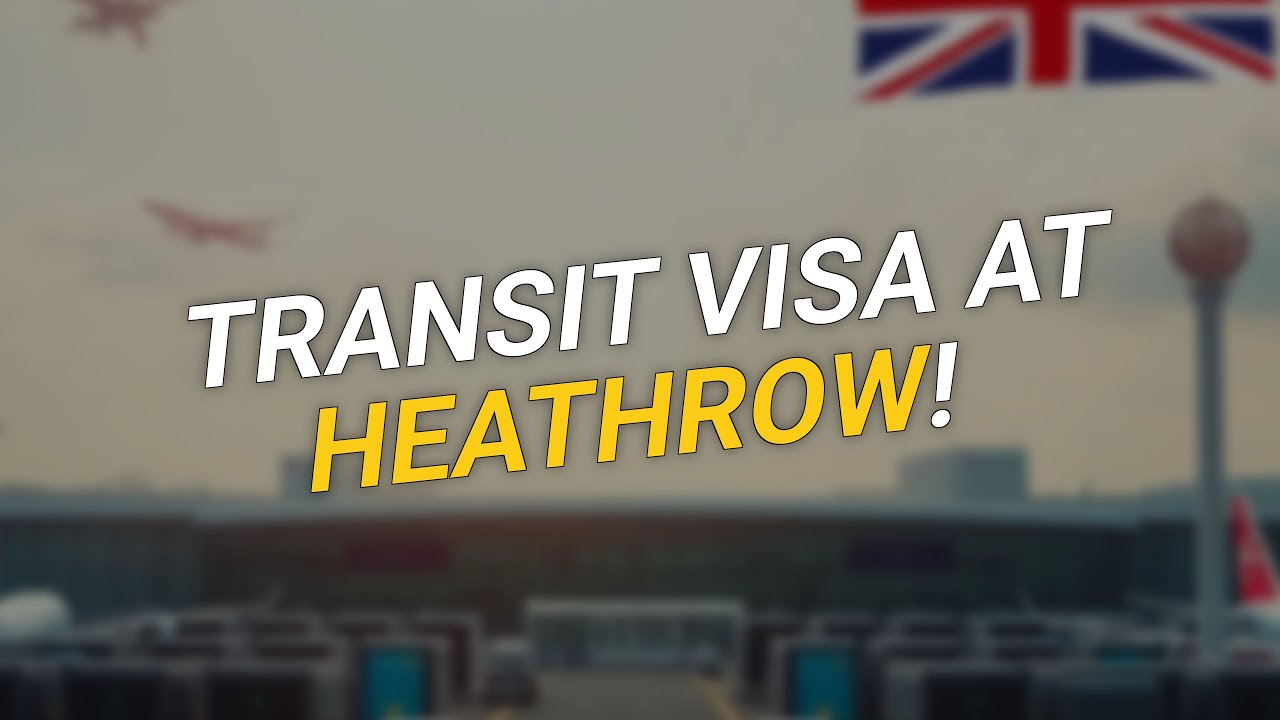 Navigating Transit Visas at London Heathrow ✈️🇬🇧