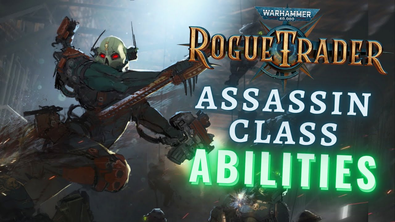 Warhammer 40k Rogue Trader | Assassin Archetype Unique Class Abilities/Features