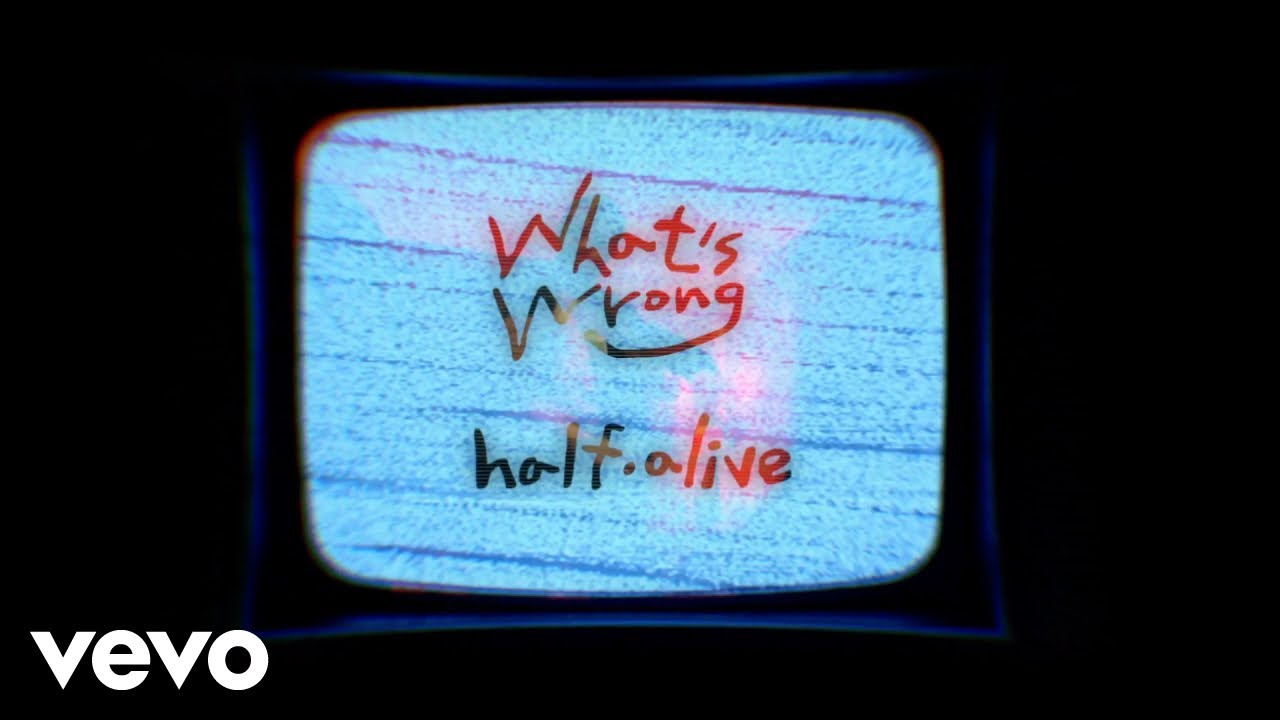 half&middot;alive - What's Wrong (Lyric Video)