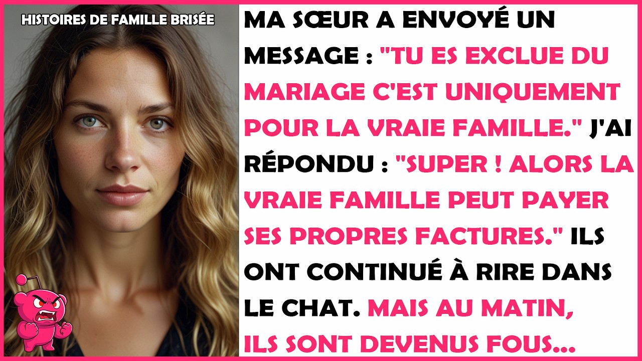 Ma sœur et ses enfants ont dit : 