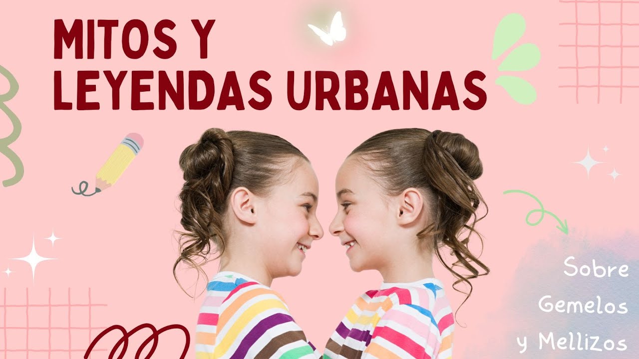 Mitos y leyendas urbanas sobre gemelos y mellizos