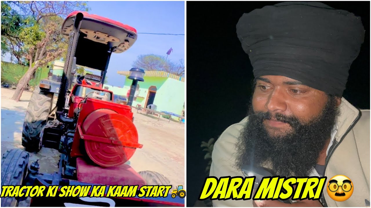 Ajj kiya tractor ki show ka kaam start 🚜 Fer Gaya Dara Bhai ka Ghar Pe ￼🏡