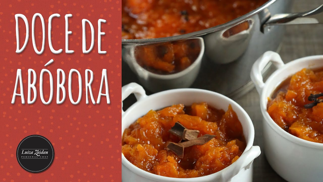 DOCE DE ABÓBORA | RECEITAS QUE BRILHAM | LUIZA ZAIDAN