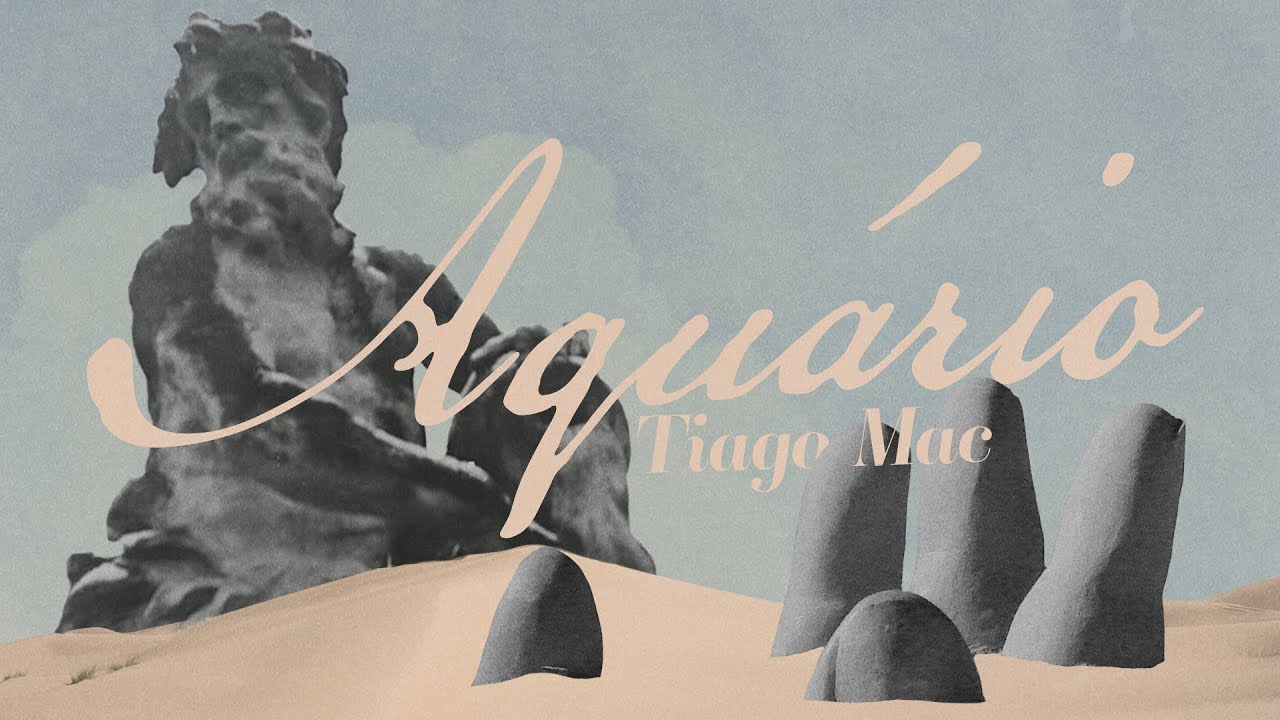 Tiago Mac - Aquário (prod. Soulionel)