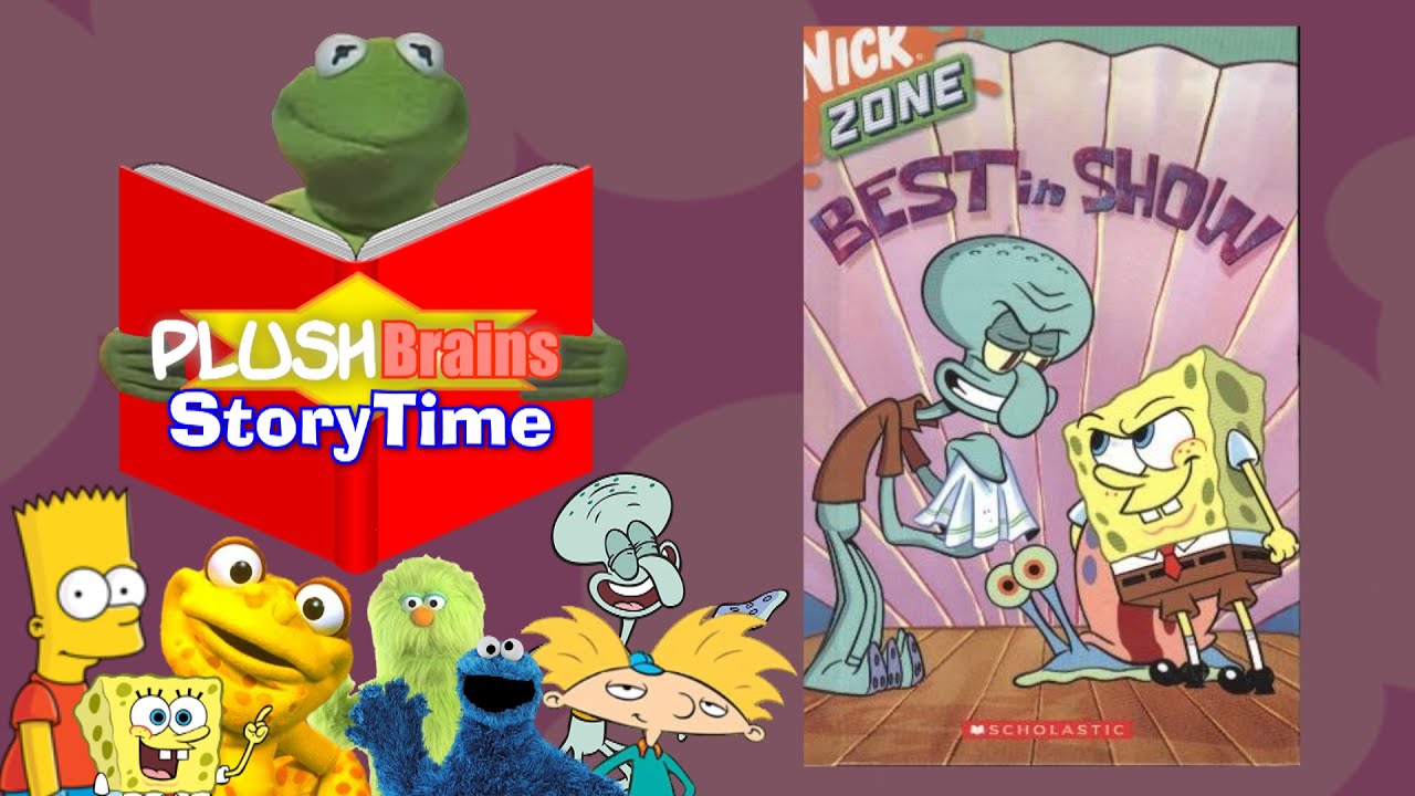 PlushBrains StoryTime: SpongeBob SquarePants: Best in Show