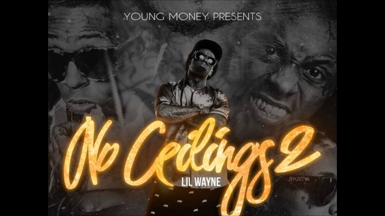 Lil Wayne:// No Ceilings 2 FULL MIXTAPE