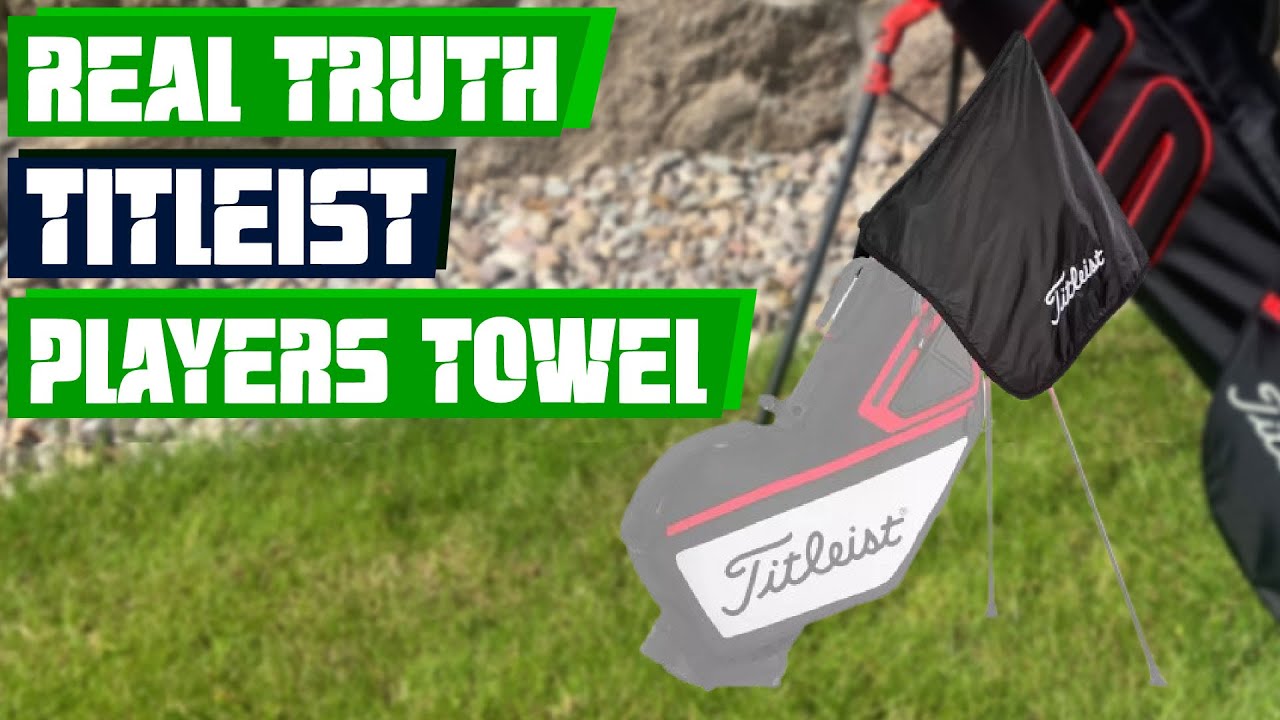 Обзор полотенец Titleist Players: ЛУЧШЕЕ полотенце для гольфа для вашей игры?