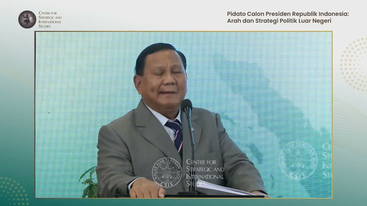 FULL | Pidato Prabowo Subianto - Arah dan Strategi Politik Luar Negeri | CSIS