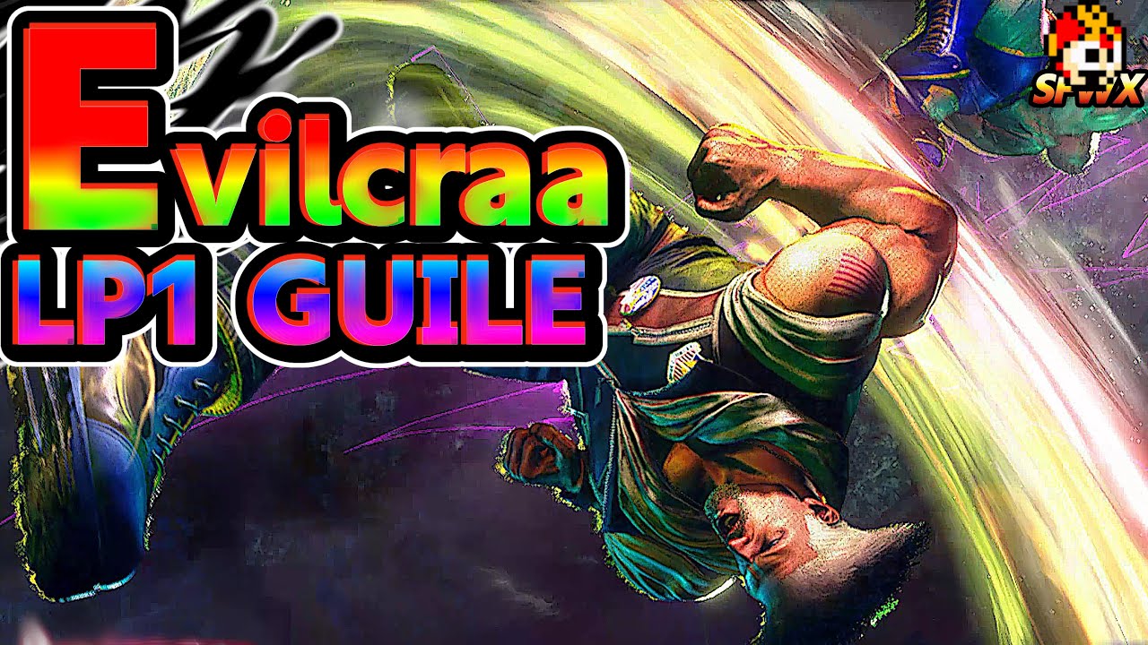 Evilcraa No1 in the world LP Guile sf6 streetfighter6 SFWX 4K